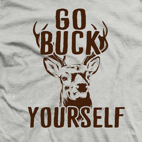 Go Buck Yourself T-Shirt