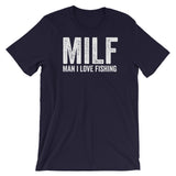 Man I Love Fishing T-Shirt